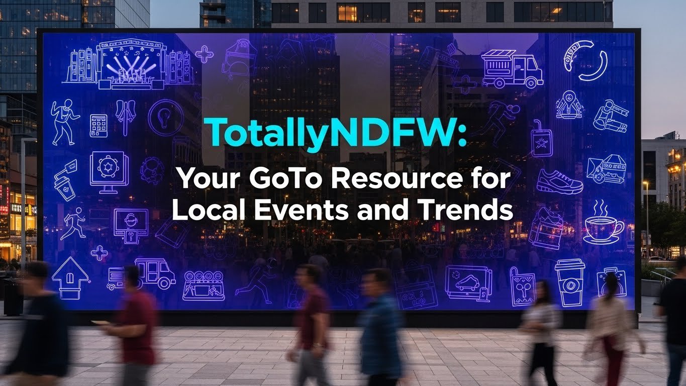 TotallyNDFW: Your GoTo Resource for Local Events and Trends